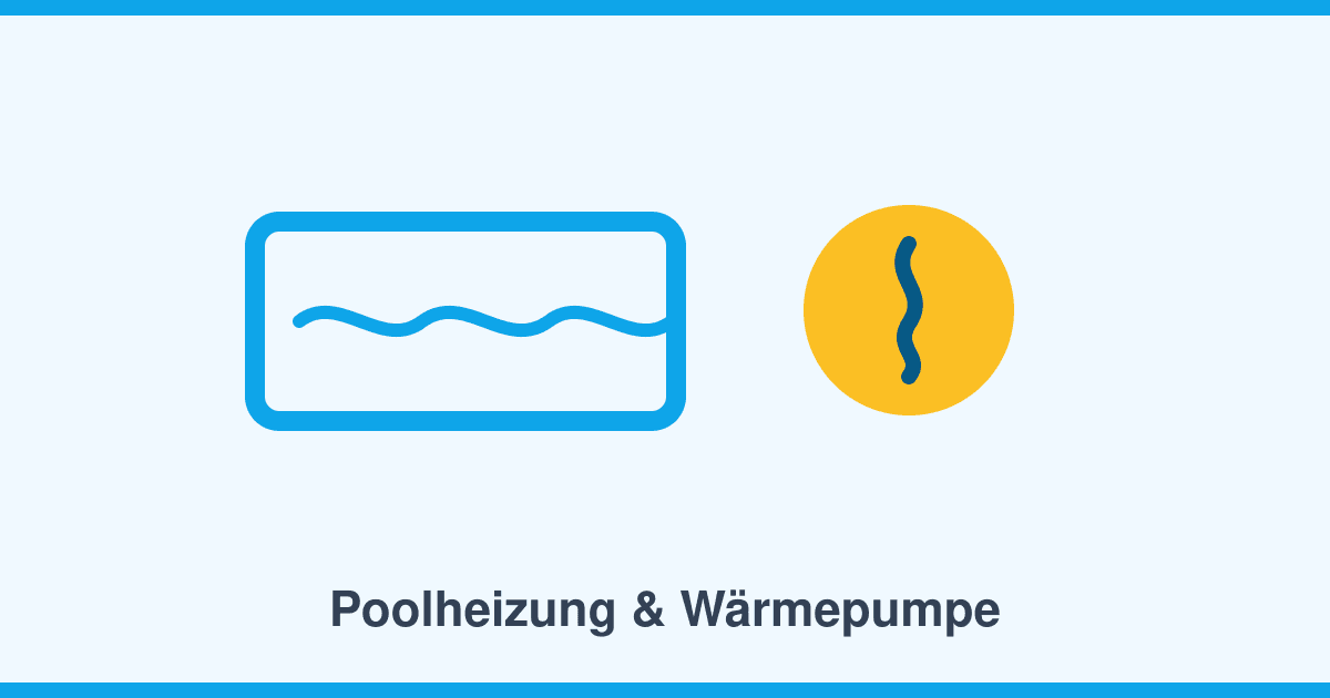 Poolheizung: Wärmepumpe, Solar oder Wärmetauscher — und was die Saison wirklich verlängert
